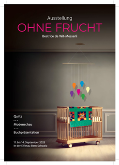 Quiltausstellung - ohne Frucht