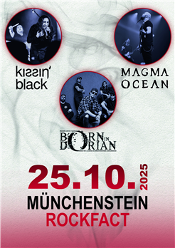 KISSIN''BLACK (CH) | MAGMA OCEAN (CH) | BORN IN DORIAN (CH)