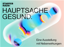 Hauptsache gesund. Eine Ausstellung mit Nebenwirkungen
