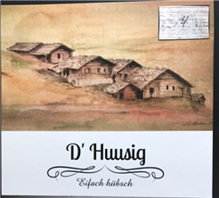 D''Huusig - eifach hübsch