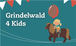 Grindelwald 4 Kids