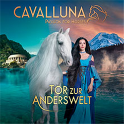 CAVALLUNA - Tor zur Anderswelt
