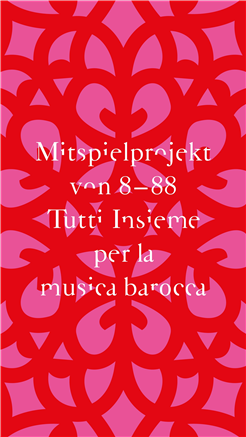»Tutti Insieme per la musica barocca« Mitspielkonzert