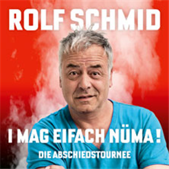 Rolf Schmid - I mag eifach nüma
