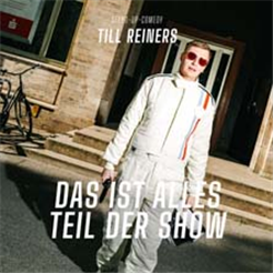 Till Reiners - ''Das ist alles Teil der Show