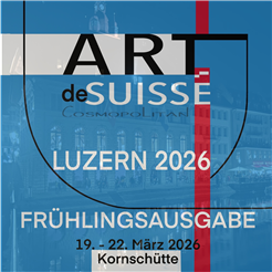 Kunstausstellung ARTdeSUISSE Luzern – Frühlingsausgabe 2026