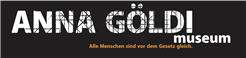 Anna Göldi Museum – alle Menschen sind vor dem Gesetz gleich