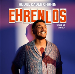 StandUp Comedy: Abdul Kader Chahin - Ehrenlos