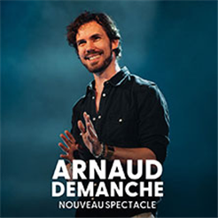 Arnaud Demanche - Nouveau spectacle