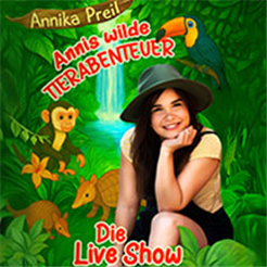 Annika Preil - Annis wilde Tierabenteuer