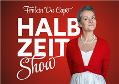 Frölein Da Capo - Halbzeit Show