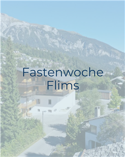 Fastenwoche in Flims – Heilfasten nach Buchinger mit Yoga & Wanderungen
