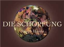 «Die Schöpfung» von Joseph Haydn