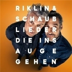 Riklin & Schaub - Lieder, die ins Auge gehen