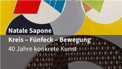 Natale Sapone Kreis – Fünfeck – Bewegung 40 Jahre konkrete Kunst