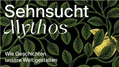Sehnsucht Mythos