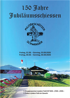 150 Jahre Jubiläumsschiessen Militärschützen Schwanden
