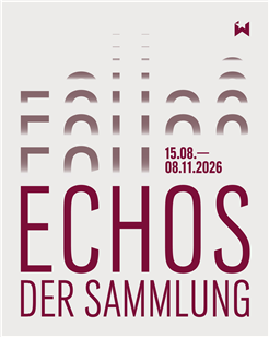 Echos der Sammlung
